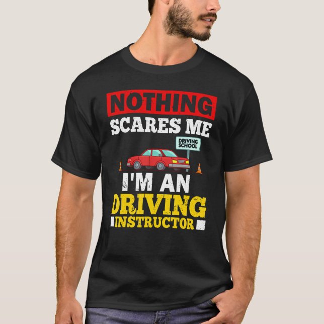 Driving Instructor School Lessons Driver Education T-Shirt (Front)