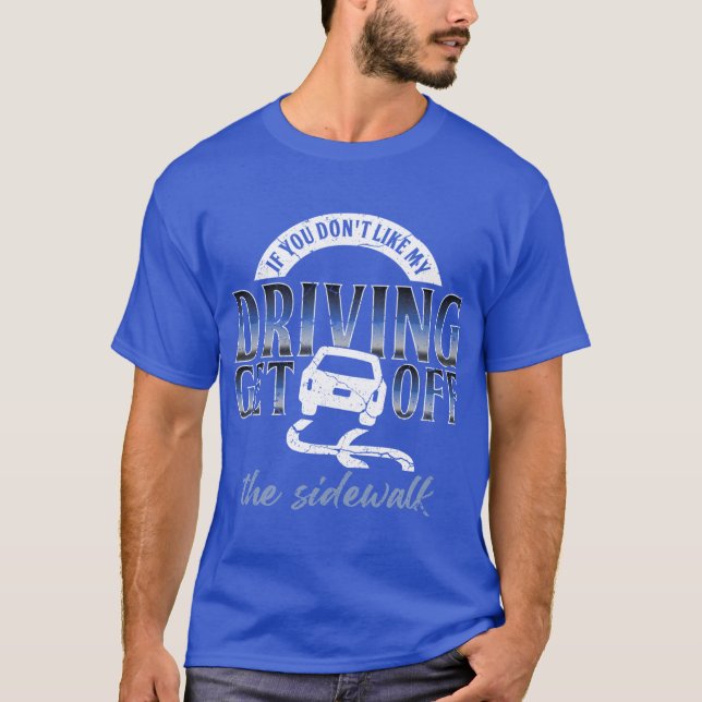 Driving Instructoreacher School Lesson Drivers Lic T-Shirt (Front)