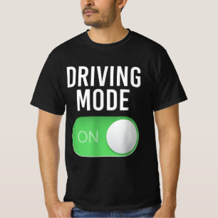 Driving Mode On 16 Year Old New Driver Funny Birth T-Shirt