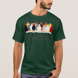 Driving My Husband Crazy One Chicken At A Time Hus T-Shirt
