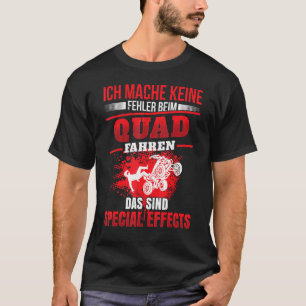 Driving Quad Bike Saying Atv Off Road Quad Driver T-Shirt