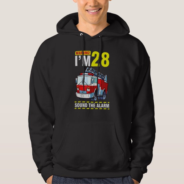 Driving The Fire Truck Warning I'm 28 Years Sound  Hoodie (Front)
