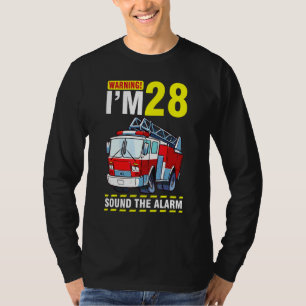 Driving The Fire Truck Warning I'm 28 Years Sound T-Shirt