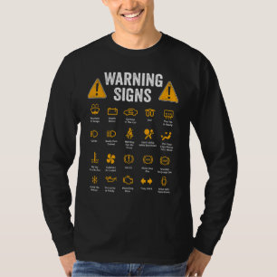 Driving Warning Signs 101 Auto Mechanic Driver T-Shirt