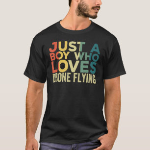 Drone Flying Apparel Drone Pilot Quadcopter for Me T-Shirt