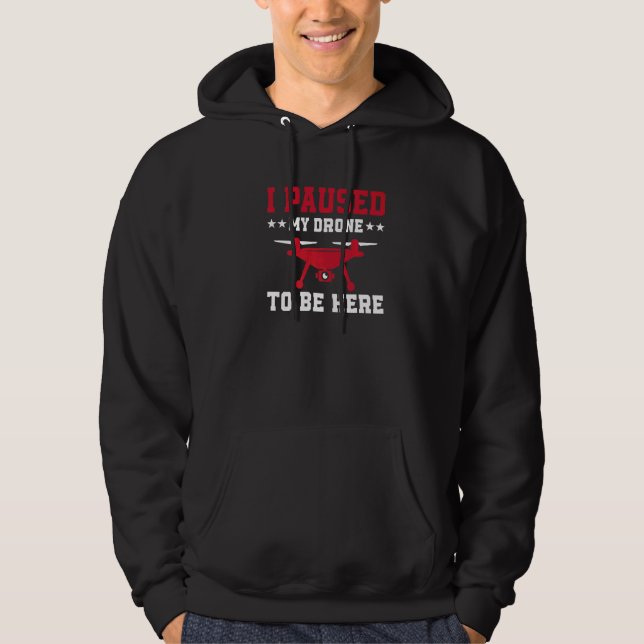 Drone Flying Saying Drone Pilot Hoodie (Front)