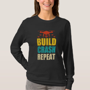 Drone Pilot Flight Drone Operator Build Crash Repe T-Shirt