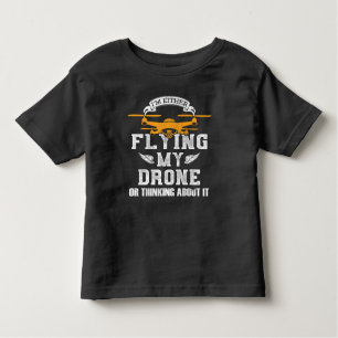 Drone Pilot Multirotor Quadcopter Flying My Drone Toddler T-Shirt