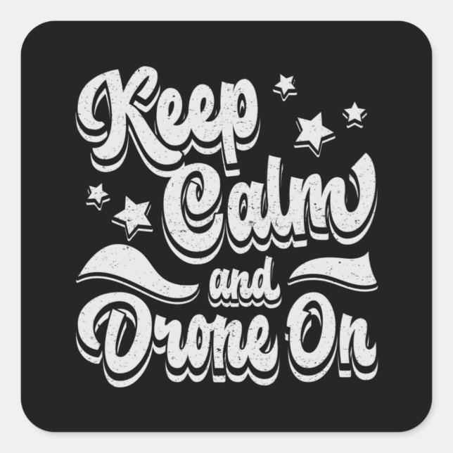 Drone Pilot Quadcopter Drones Keep Calm FPV Gift Square Sticker (Front)