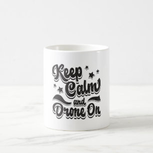 Drone Pilot Quadcopter Drones Keep Calm Funny Gift Coffee Mug
