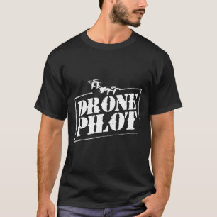 Drone Pilot Quadcopter Master In Action Idea T-Shirt