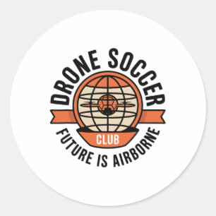 Drone Soccer Club Modern Globe Ll Footll Classic Round Sticker