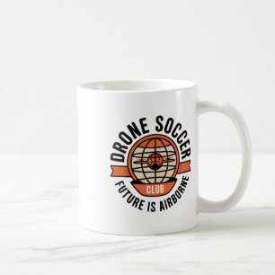Drone Soccer Club Modern Globe Ll Footll Coffee Mug