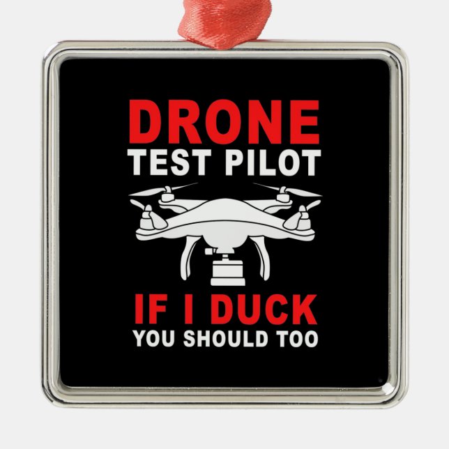 Drone Test Pilot Metal Ornament (Front)