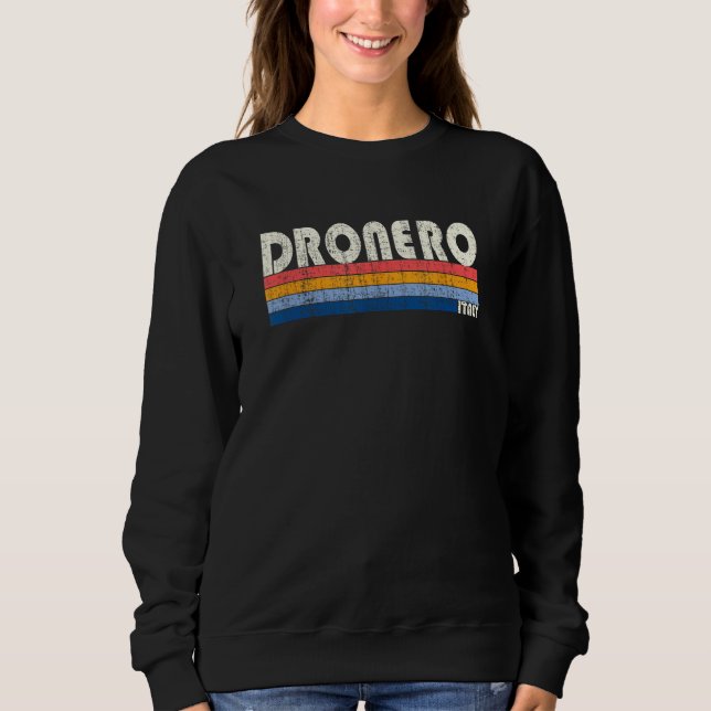 Dronero Italy Retro 70s 80s Style Sweatshirt (Front)
