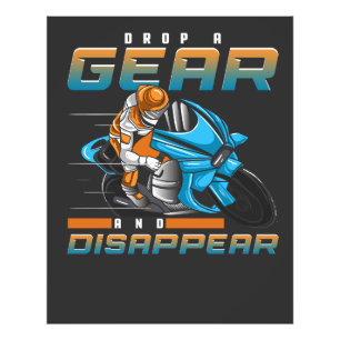 Drop a Gear and Disappear   Motorcycle Photo Print