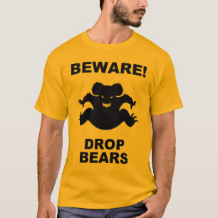 Drop Bears! T-Shirt