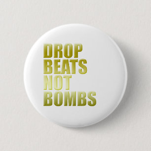 Drop Beats Not Bombs 2 - DJ DJing Disc Jockey 6 Cm Round Badge