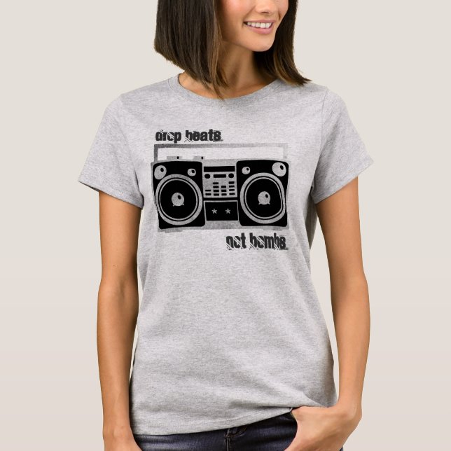 Drop beats not bombs boombox shirt (Front)