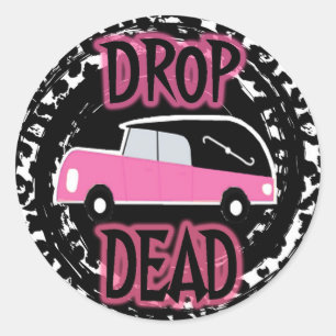 DROP DEAD CLASSIC ROUND STICKER