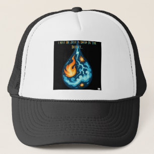 Drop in the Bucket Trucker Hat