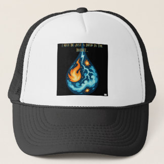 Drop in the Bucket Trucker Hat