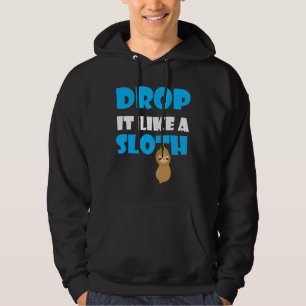 Drop It Like A Sloth Sloth Sloth Kids Women Hoodie