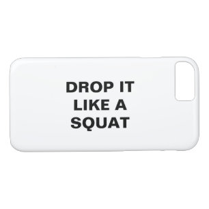 DROP IT LIKE A SQUAT iPhone Case