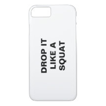 DROP IT LIKE A SQUAT iPhone Case