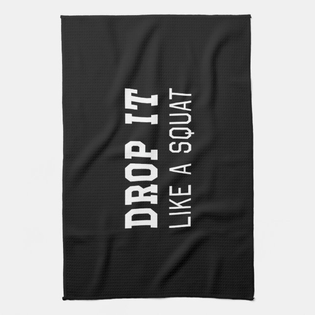 Drop it Like a Squat Tea Towel (Vertical)