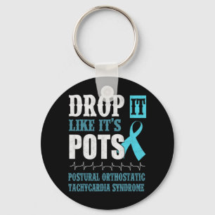 Drop It Like It's POTS Shirt Dysautonomia Awarenes Key Ring