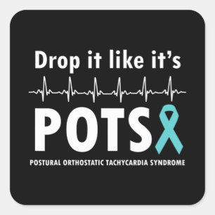 Drop It Like It's POTS T-Shirt2  Square Sticker