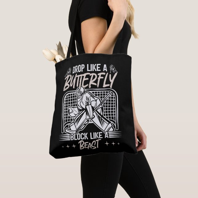Drop Like a Butterfly Block Like a Beast Goalie Tote Bag (Close Up)