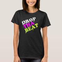 Drop tha beat women's black shirt | Ibiza Dancing