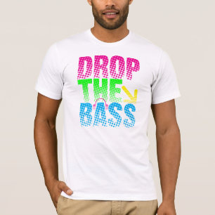 Drop the Bass EDM Shirt