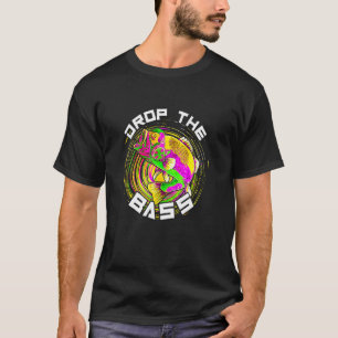 Drop The Bass Music Festival Rave Techno Or Fishi T-Shirt
