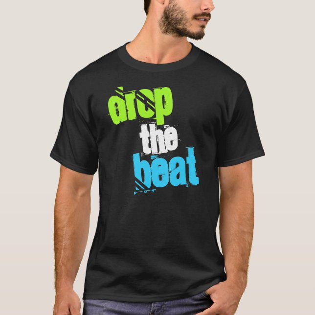 drop the beat dj inspired black t-shirt (Front)