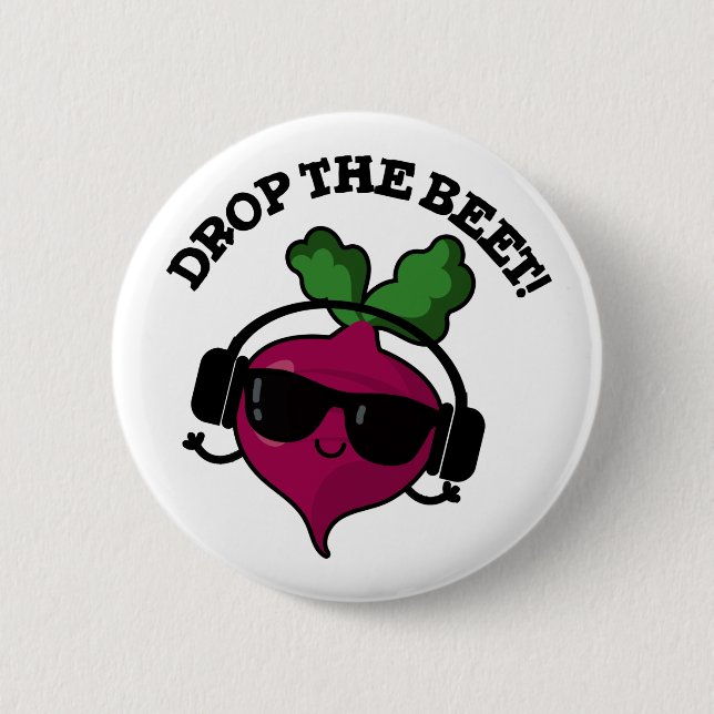 Drop The Beet Cute Music Veggie Pun Button (Front)