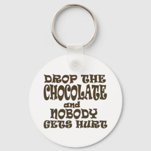 drop the chocolate and nobody gets hurt key ring