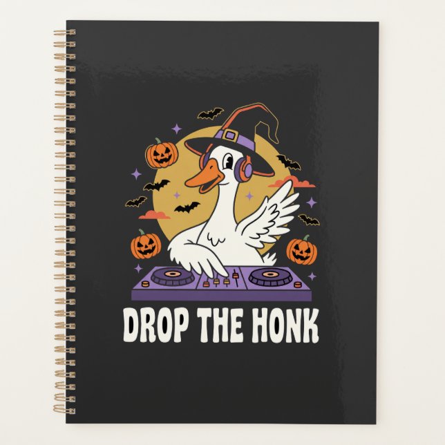 Drop The Honk Halloween DJ Goose Planner (Front)