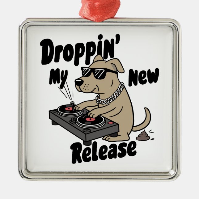 Droppin' My New Release Dog Hip-Hop Metal Ornament (Front)