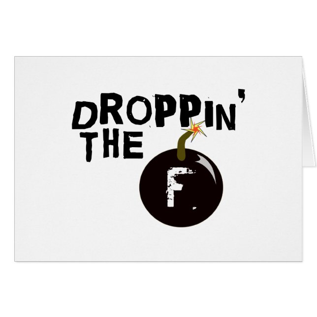 Droppin' The F Bomb (Front Horizontal)