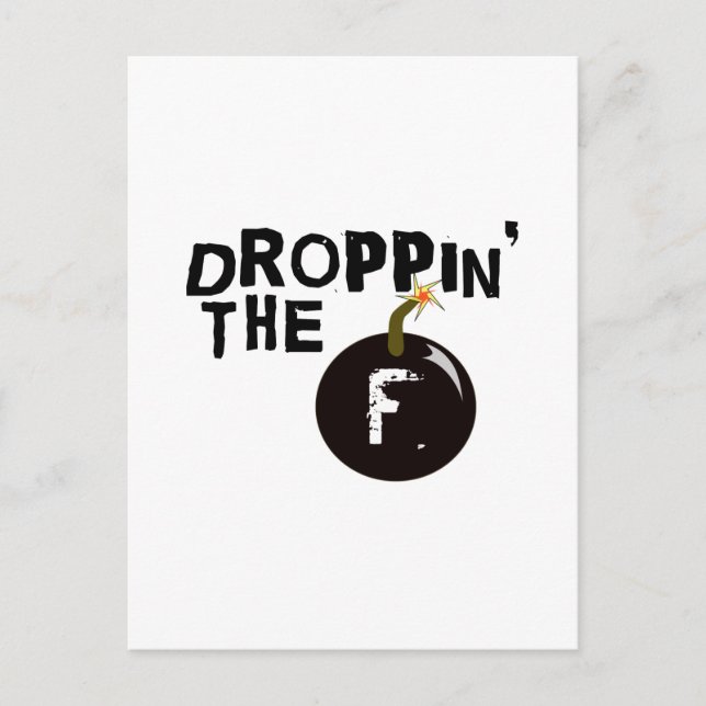 Droppin' The F Bomb Postcard (Front)