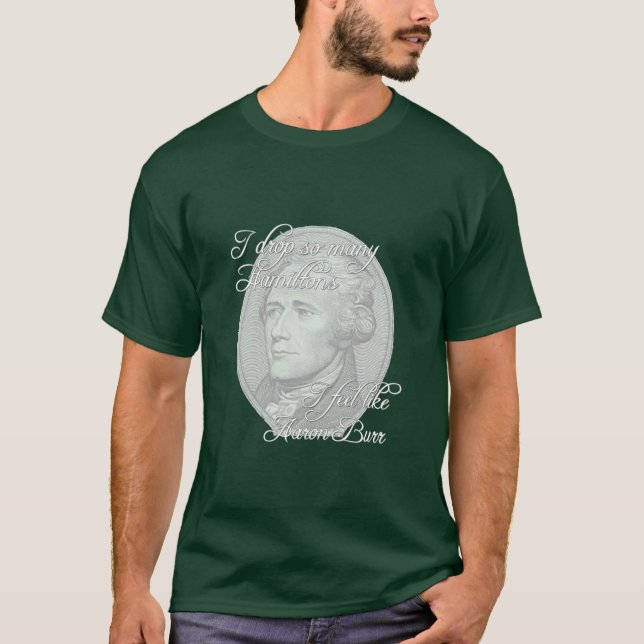 Dropping Hamiltons (dark) T-Shirt (Front)