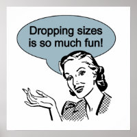 Dropping Sizes is So Much Fun