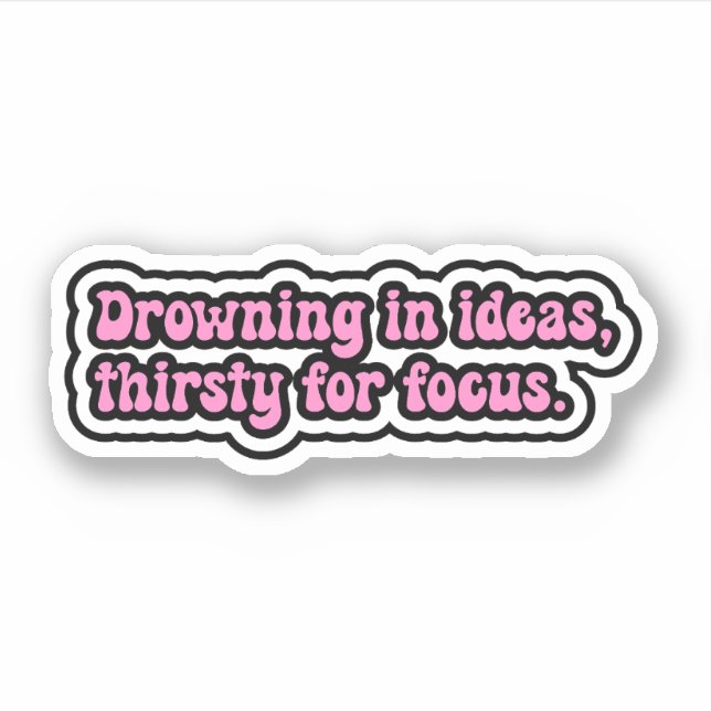 Drowning in ideas, thirsty for focus. ADHD Brain (Front)