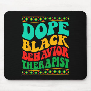 Drug Black Behaviour Therapist Black History Month Mouse Pad