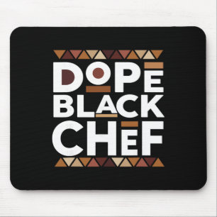 Drug Black Chef Black History Melanin Black Chef Mouse Pad