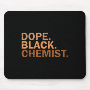 Drug Black Chemist Melanin Black Month African Che Mouse Pad