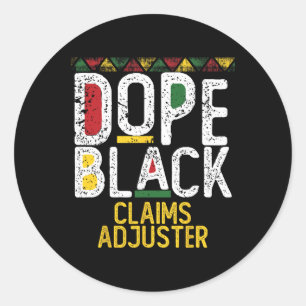 Drug Black Claims Adjuster Black History Month Classic Round Sticker